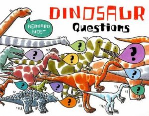 Dinosaur Questions by MOST BERNARD