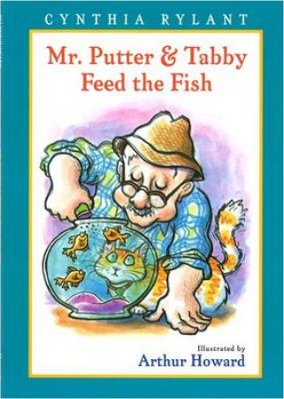 Mr. Putter and Tabby Feed the Fish by RYLANT CYNTHIA