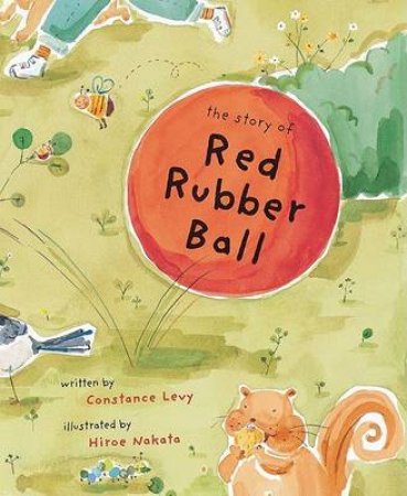 Story of Red Rubber Ball by LEVY CONSTANCE