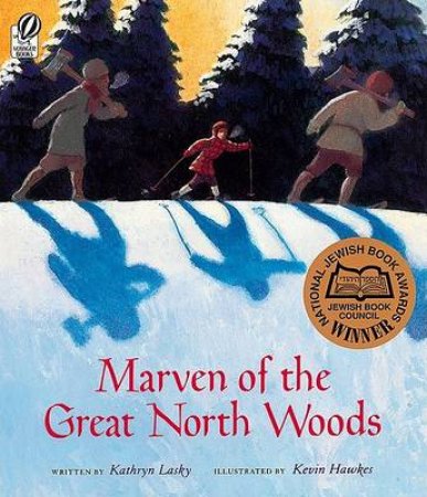 Marven of the Great North Woods by LASKY KATHRYN