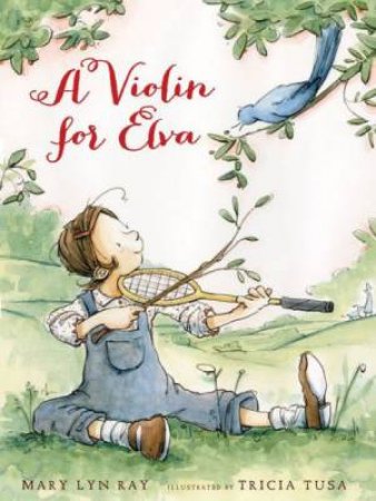 Violin for Elva by MARY LYN RAY