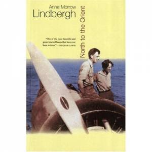 North to the Orient by LINDBERGH ANNE MORROW