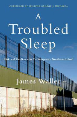 A Troubled Sleep by James Waller