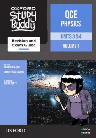 Oxford Study Buddy QCE Physics Units 3&4 Revision And Exam Guide by Richard Walding and Deanne O'Callaghan