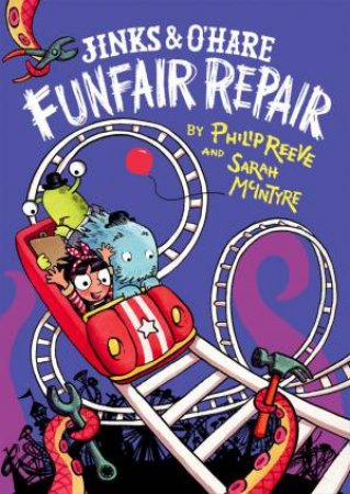 Jinks & O'Hare Funfair Repair by Philip Reeve