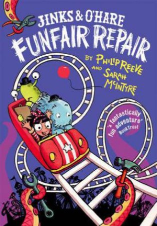 Jinks and O'Hare Funfair Repair by Philip Reeve