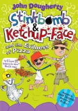 Stinkbomb and KetchupFace and the Evilness of Pizza