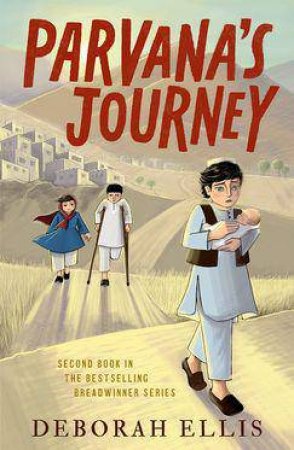 Parvana's Journey by Deborah Ellis