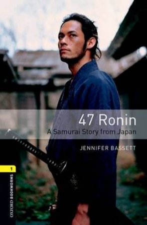 47 Ronin by Jennifer Bassett