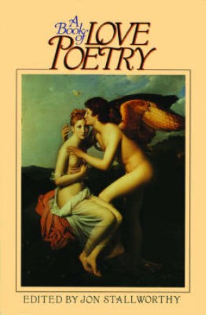 A Book of Love Poetry by Jon Stallworthy