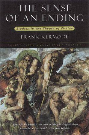 The Sense of an Ending by Frank Kermode