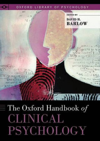 The Oxford Handbook of Clinical Psychology by David H. Barlow