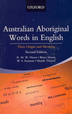 Australian Aboriginal Words in English by R. M. W. Dixon