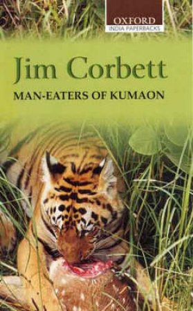 Man-Eaters of Kumaon by Jim Corbett