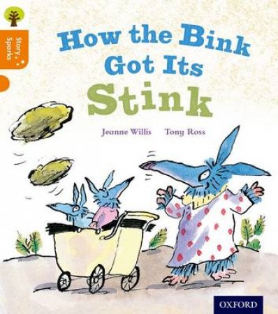 How the Bink Got Its Stink by Jeanne Willis