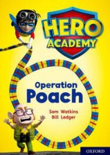 Hero Academy Oxford Level 11 Lime Book Band Operation Poach