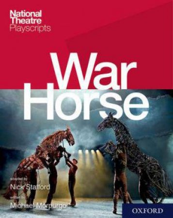 National Theatre Playscripts: War Horse by Stafford