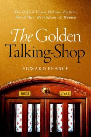 The Golden Talking-Shop by Edward Pearce