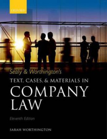 Sealy & Worthington's Text, Cases, and Materials in Company Law by Sarah Worthington