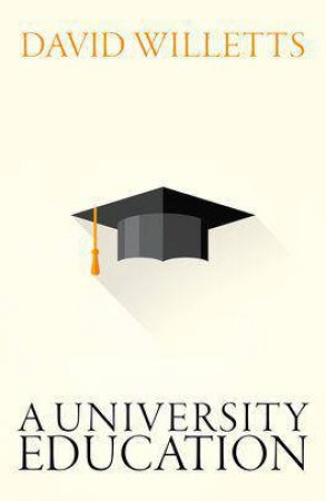 A University Education by David Willetts