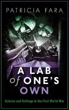 A Lab of One's Own by Patricia Fara