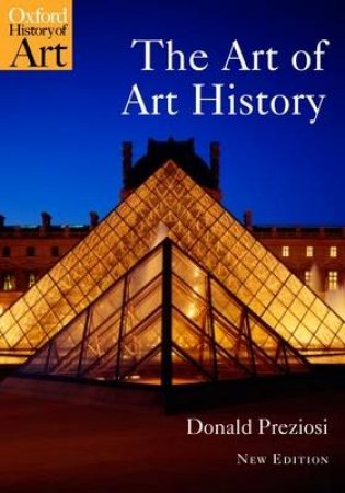 The Art of Art History by Donald Preziosi