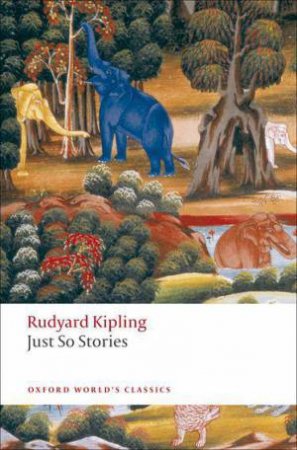 Just So Stories for Little Children by Rudyard Kipling