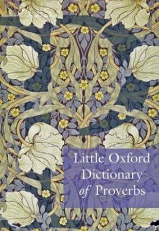 Little Oxford Dictionary of Proverbs by Elizabeth Knowles