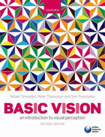 Basic Vision by Robert Snowden & Peter Thompson & Tom Troscianko