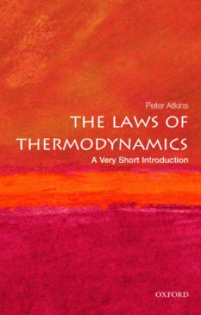 The Laws of Thermodynamics by Peter Atkins