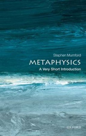 Metaphysics by Stephen Mumford