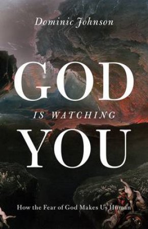 God Is Watching You by Dominic Johnson