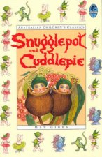 Snugglepot And Cuddlepie Australian Childrens Classics