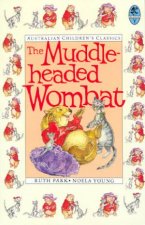 Australian Childrens Classics The Muddleheaded Wombat