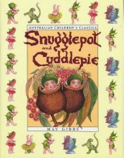 The Complete Adventures Of Snugglepot  Cuddlepie