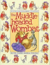 Australian Childrens Classics The MuddleHeaded Wombat