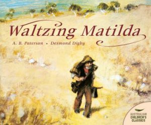 Waltzing Matilda by A B Paterson