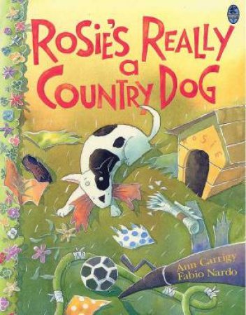 Rosie's Really A Country Dog by Ann Carrigy