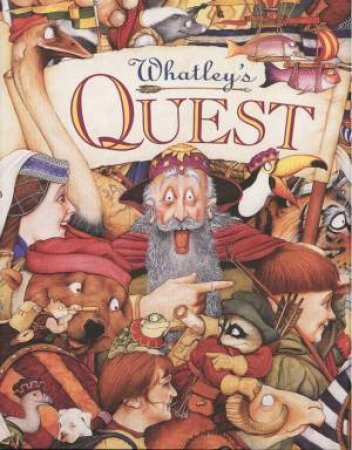 Whatley's Quest by Bruce Whatley & Rosie Smith