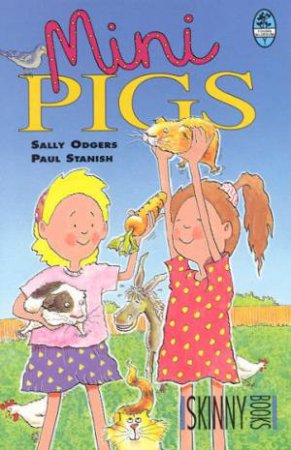 Skinny Books: Minipigs by Sally Odgers