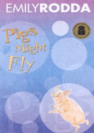 Bluegum: Pigs Might Fly by Emily Rodda