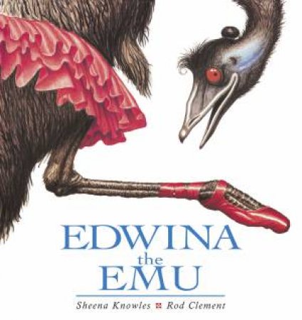 Edwina The Emu by Sheena Knowles