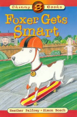 Skinny Books: Foxer Gets Smart by Heather Palfrey