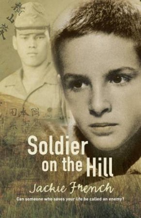 The Soldier On The Hill by Jackie French