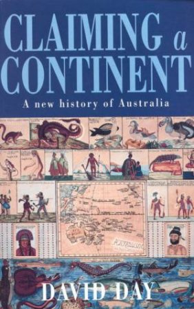 Claiming A Continent by David Day