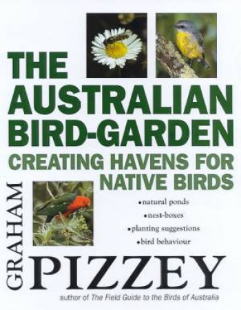 The Australian Bird-Garden by Graham Pizzey