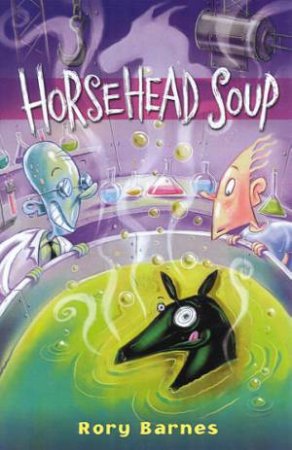 Horsehead Soup by Rory Barnes