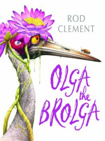 Olga The Brolga by Rod Clement