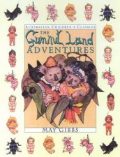 Australian Childrens Classics The Gumnut Land Adventures