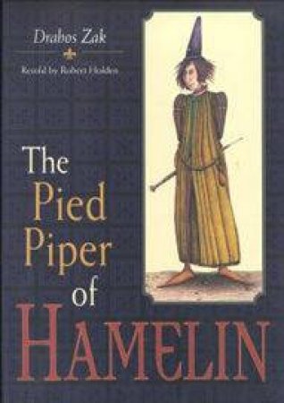 The Pied Piper Of Hamelin by Robert Holden